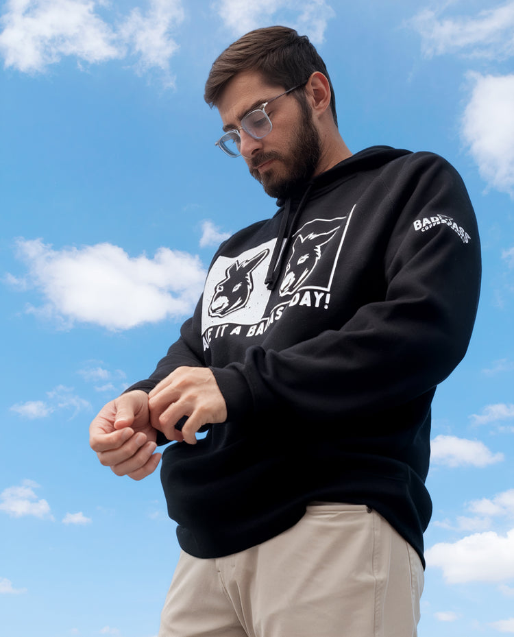 Make it a Badass Day Hoodie