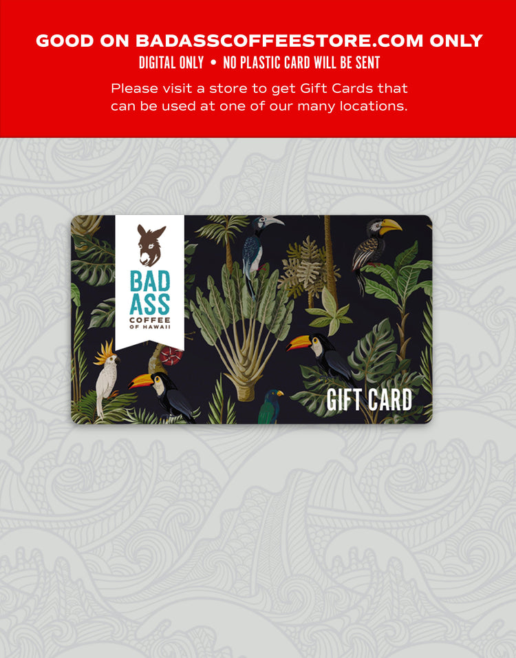 Bad Ass Coffee of Hawaii Online Store Gift Card
