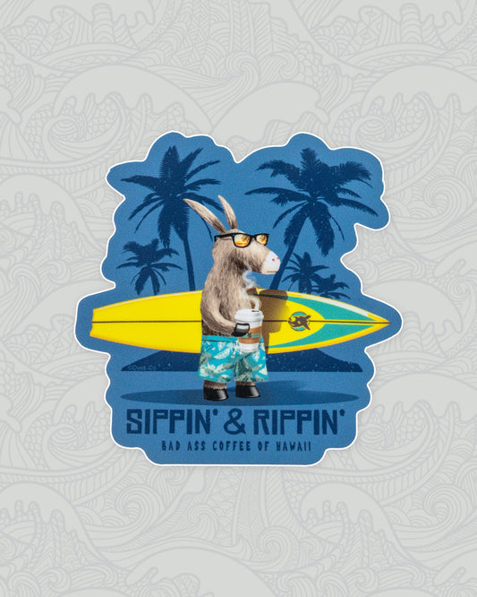 Sticker | Sippin and Rippin