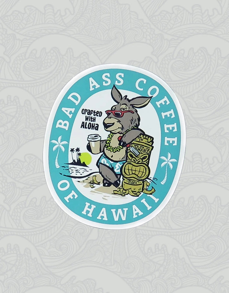 Bad Ass Coffee Crafted With Aloha Sticker